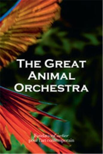 Couverture du livre « The great animal orchestra » de Krause Bernie/Albert aux éditions Thames & Hudson