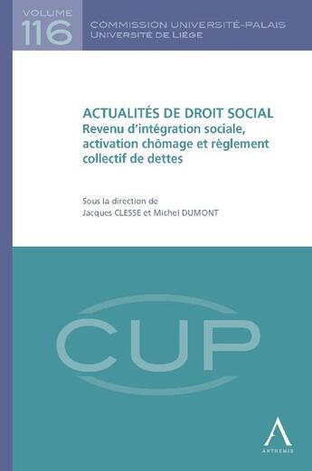 Couverture du livre « Actualités de droit social ; revenu d'intégration sociale, activation chômage et règlement collectif de dettes » de  aux éditions Anthemis