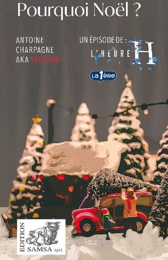 Couverture du livre « Pourquoi Noël » de Antoine Charpagne aux éditions Samsa