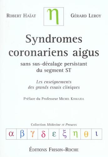 Couverture du livre « Syndromes coronariens aigus » de Haiat/Leroy aux éditions Frison Roche