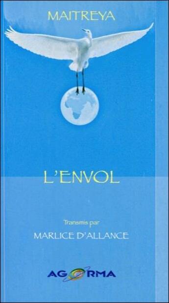 Couverture du livre « L'envol » de Marlice D'Allance aux éditions Agorma