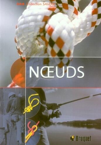 Couverture du livre « Noeuds » de Geoffrey Budworth aux éditions Broquet