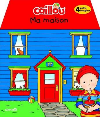 Couverture du livre « Caillou ; ma maison » de Pierre Brignaud aux éditions Chouette