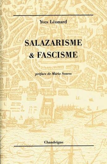 Couverture du livre « Salazarisme & fascisme » de Leonard/Soares aux éditions Editions Chandeigne&lima