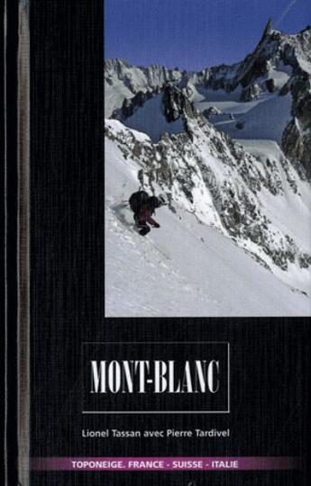 Couverture du livre « Mont-blanc » de Lionel Tassan et Pierre Tardivel aux éditions Volopress