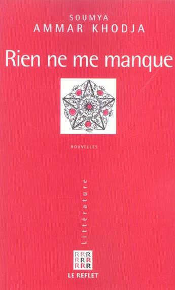 Couverture du livre « Rien Ne Manque » de Ammar Khodja/Soumya aux éditions Le Reflet