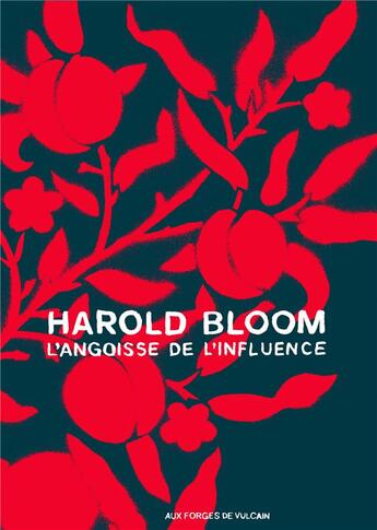 Couverture du livre « L'angoisse de l'influence » de Harold Bloom aux éditions Aux Forges De Vulcain