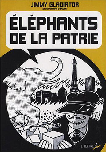 Couverture du livre « Éléphants de la patrie » de Gladiator/Ericca aux éditions Libertalia