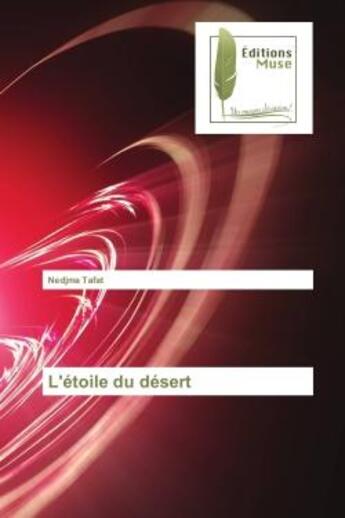 Couverture du livre « L'etoile du desert » de Nedjma Tafat aux éditions Muse