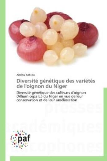 Couverture du livre « Diversite genetique des varietes de l'oignon du niger » de Rabiou-A aux éditions Presses Academiques Francophones