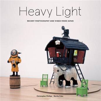 Couverture du livre « Heavy light ; recent photography and video art Japan » de Phillips Christopher aux éditions Steidl