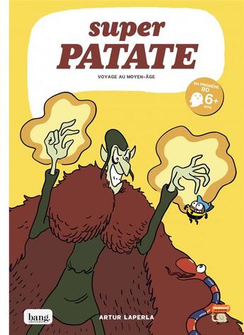 Couverture du livre « Super Patate t.10 : voyage au Moyen-Age » de Artur Laperla aux éditions Bang