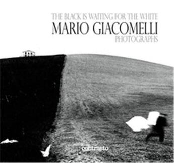 Couverture du livre « Mario giacomelli the black is waiting for the white » de Mario Giacomelli aux éditions Contrasto