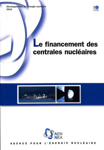 Couverture du livre « Le financement des centrales nucléaires » de  aux éditions Ocde