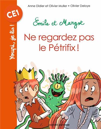 Couverture du livre « Emile et Margot ; ne regardez pas le Pétrifix ! » de Olivier Muller et Anne Didier et Olivier Deloye aux éditions Bayard Jeunesse