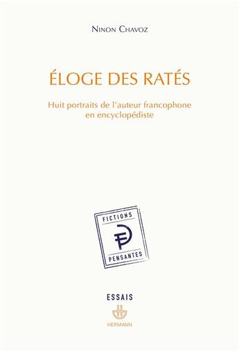 Couverture du livre « Eloge des rates - huit portraits de l auteur francophone en encyclopediste » de Ninon Chavoz aux éditions Hermann