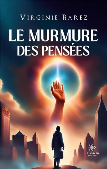 Couverture du livre « Le murmure des pensées » de Barez Virginie aux éditions Le Lys Bleu