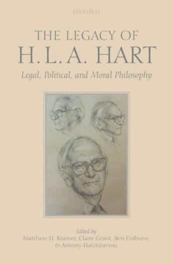 Couverture du livre « The Legacy of H.L.A. Hart: Legal, Political and Moral Philosophy » de Matthew Kramer aux éditions Oup Oxford