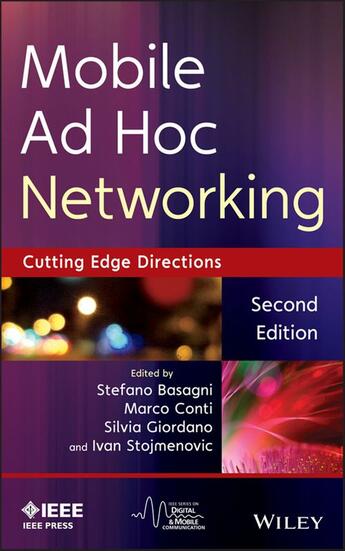 Couverture du livre « Mobile Ad Hoc Networking » de Ivan Stojmenovic et Stefano Basagni et Marco Conti et Silvia Giordano aux éditions Wiley-ieee Press