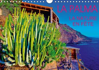 Couverture du livre « La palma la nature en fete calendrier mural 2018 din a4 hori - vegetation exuberante et endem » de Bohin J aux éditions Calvendo