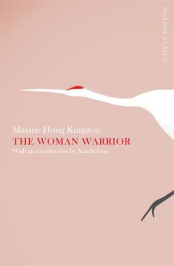 Couverture du livre « The Woman Warrior » de Hong Kingston Maxine aux éditions Pan Macmillan