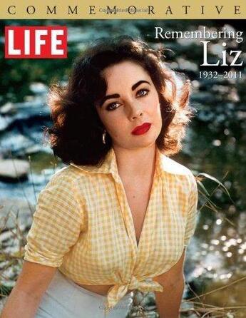 Couverture du livre « Remembering liz 1932-2011 (life) » de Life aux éditions Little Brown Usa