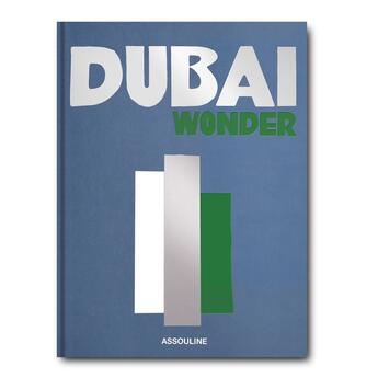 Couverture du livre « Dubaï wonder » de Myrna Ayad aux éditions Assouline