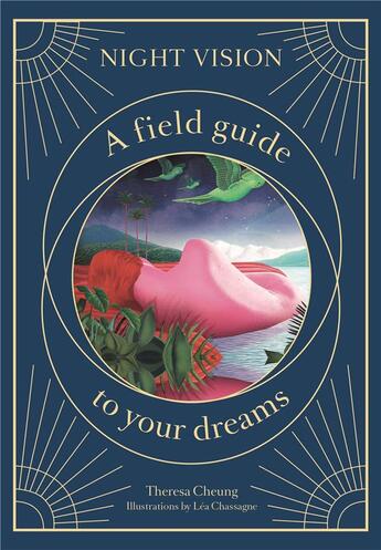 Couverture du livre « Night vision a field guide to your dreams » de Theresa Cheung aux éditions Laurence King