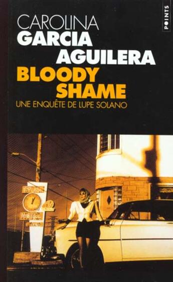 Couverture du livre « Bloody shame » de Garcia-Aguilera Caro aux éditions Points