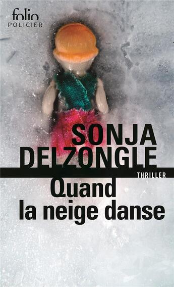 Couverture du livre « Quand la neige danse » de Sonja Delzongle aux éditions Folio
