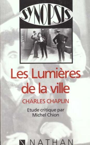 Couverture du livre « Les Lumieres De La Ville » de Michel Chion aux éditions Nathan