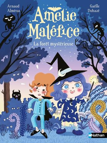 Couverture du livre « Amélie Maléfice : La forêt mystérieuse » de Arnaud Almeras et Gaelle Duhaze aux éditions Nathan