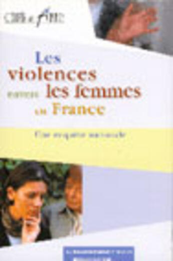 Couverture du livre « Les violences envers les femmes en france ; une enquete nationale » de  aux éditions Documentation Francaise
