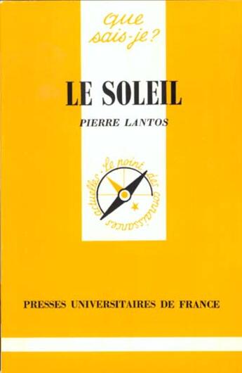Couverture du livre « Le soleil qsj 230 » de Lantos Pierre aux éditions Que Sais-je ?