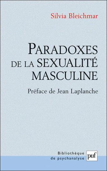 Couverture du livre « Paradoxes de la sexualité masculine » de Silvia Bleichmar aux éditions Puf
