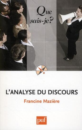 Couverture du livre « L'analyse du discours (2e édition) » de Francine Maziere aux éditions Que Sais-je ?