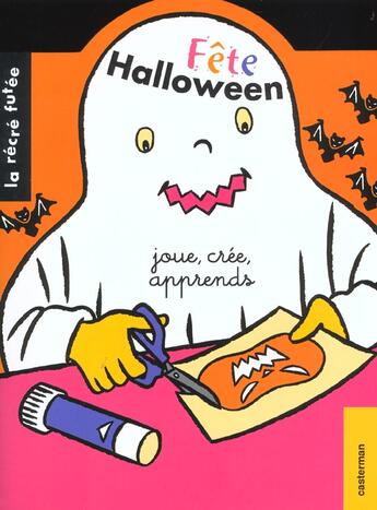 Couverture du livre « Fete halloween t3 - joue, cree, apprends » de  aux éditions Casterman