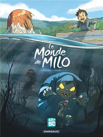 Couverture du livre « Le monde de Milo t.1 » de Richard Marazano et Christophe Ferreira aux éditions 48h Bd