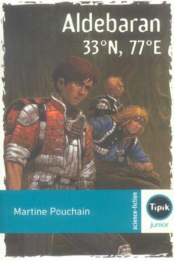 Couverture du livre « Aldébaran 33°N 77°E » de Martine Pouchain aux éditions Magnard