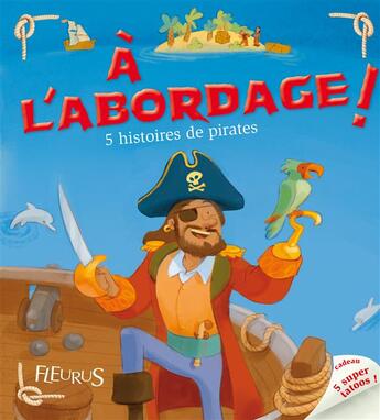 Couverture du livre « À l'abordage ! 5 histoires de pirates ! » de  aux éditions Fleurus