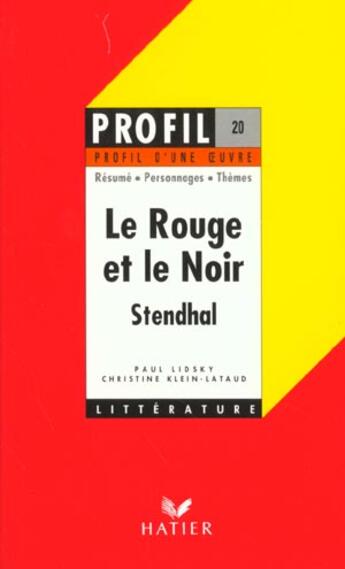 Couverture du livre « Le rouge et le noir, de Stendhal » de Lidsky et Klein-Lataud aux éditions Hatier