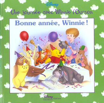 Couverture du livre « Une journée avec Winnie l'Ourson ; bonne année Winnie ! » de Disney aux éditions Disney Hachette