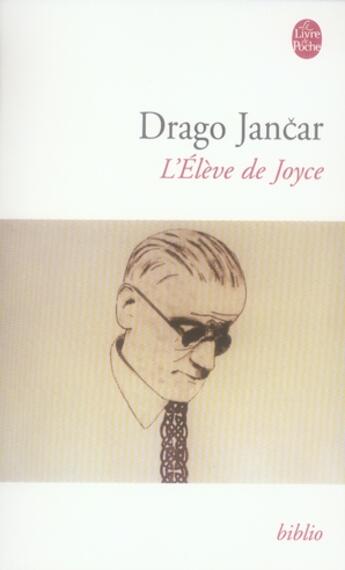 Couverture du livre « L'élève de Joyce » de Jancar-D aux éditions Le Livre De Poche