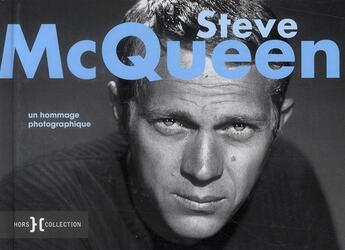 Couverture du livre « Steve Mc Queen ; un hommage photographique » de  aux éditions Hors Collection