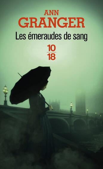 Couverture du livre « Les émeraudes de sang » de Ann Granger aux éditions 10/18