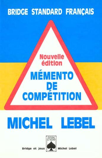 Couverture du livre « Memento de competition. version standard » de Michel Lebel aux éditions Rocher