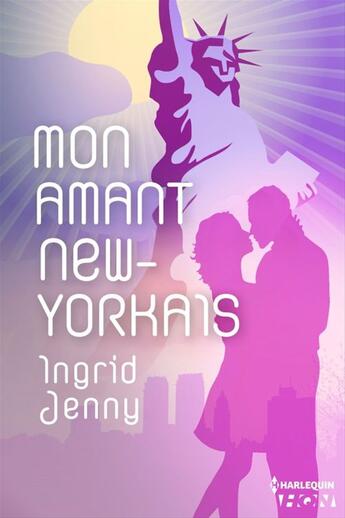 Couverture du livre « Mon amant new-yorkais » de Ingrid Jenny aux éditions Hqn