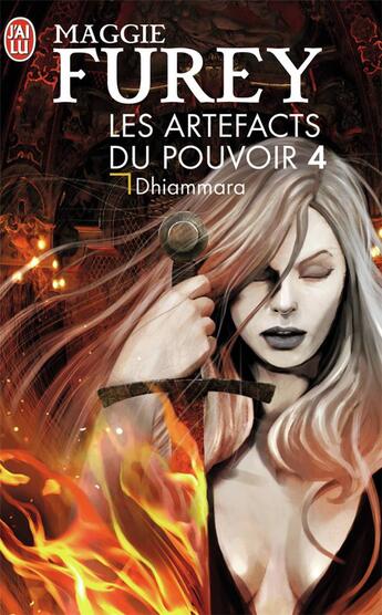 Couverture du livre « Les artefacts du pouvoir Tome 4 ; Dhiammara » de Maggie Furey aux éditions J'ai Lu