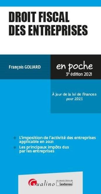 Couverture du livre « Droit fiscal des entreprises (3e édition) » de Francois Goliard aux éditions Gualino