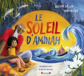 Couverture du livre « Le soleil d'Aminah » de Anna Wilson et Maryam Hassan aux éditions Grund